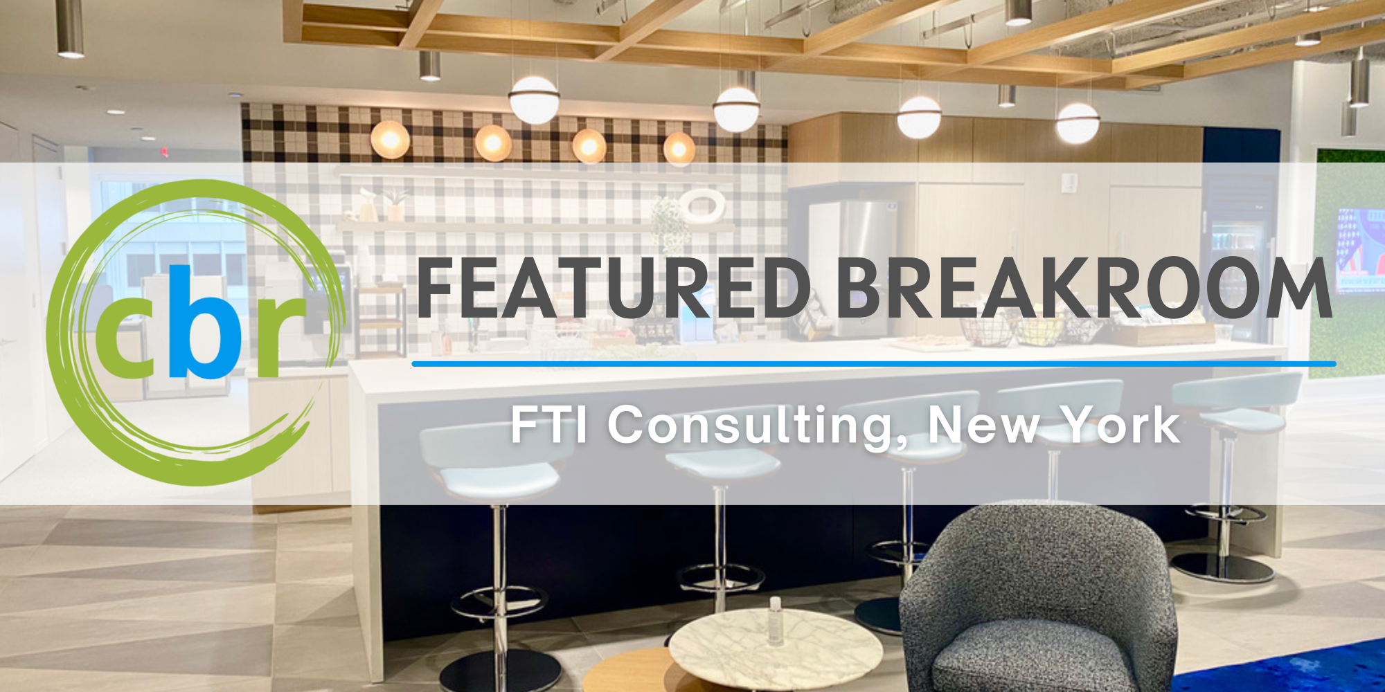 FTI Consulting | Modern Breakrooms | Coolbreakrooms